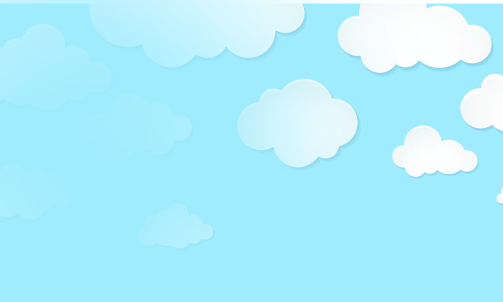 sky background with soft blue gradient and floating white cartoon clouds.